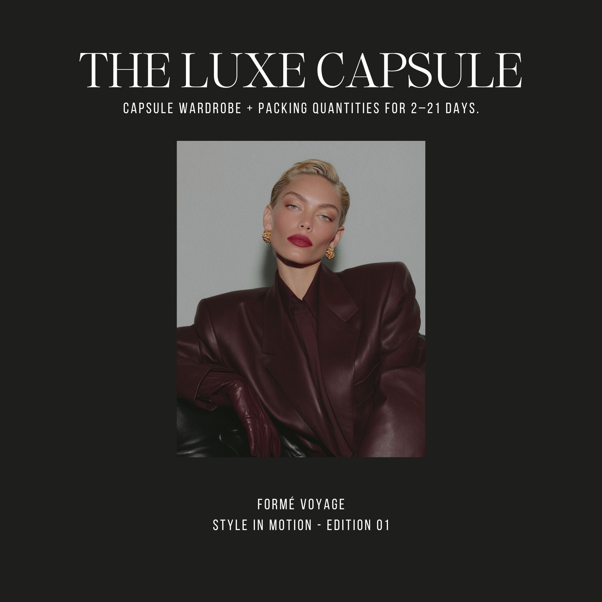 THE LUXE CAPSULE